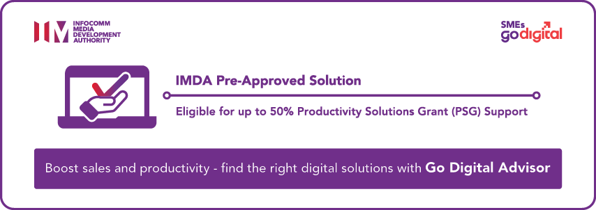 IMDA Pre-Approved Solution — Eligible for up to 50% Productivity Solutions Grant (PSG) Support